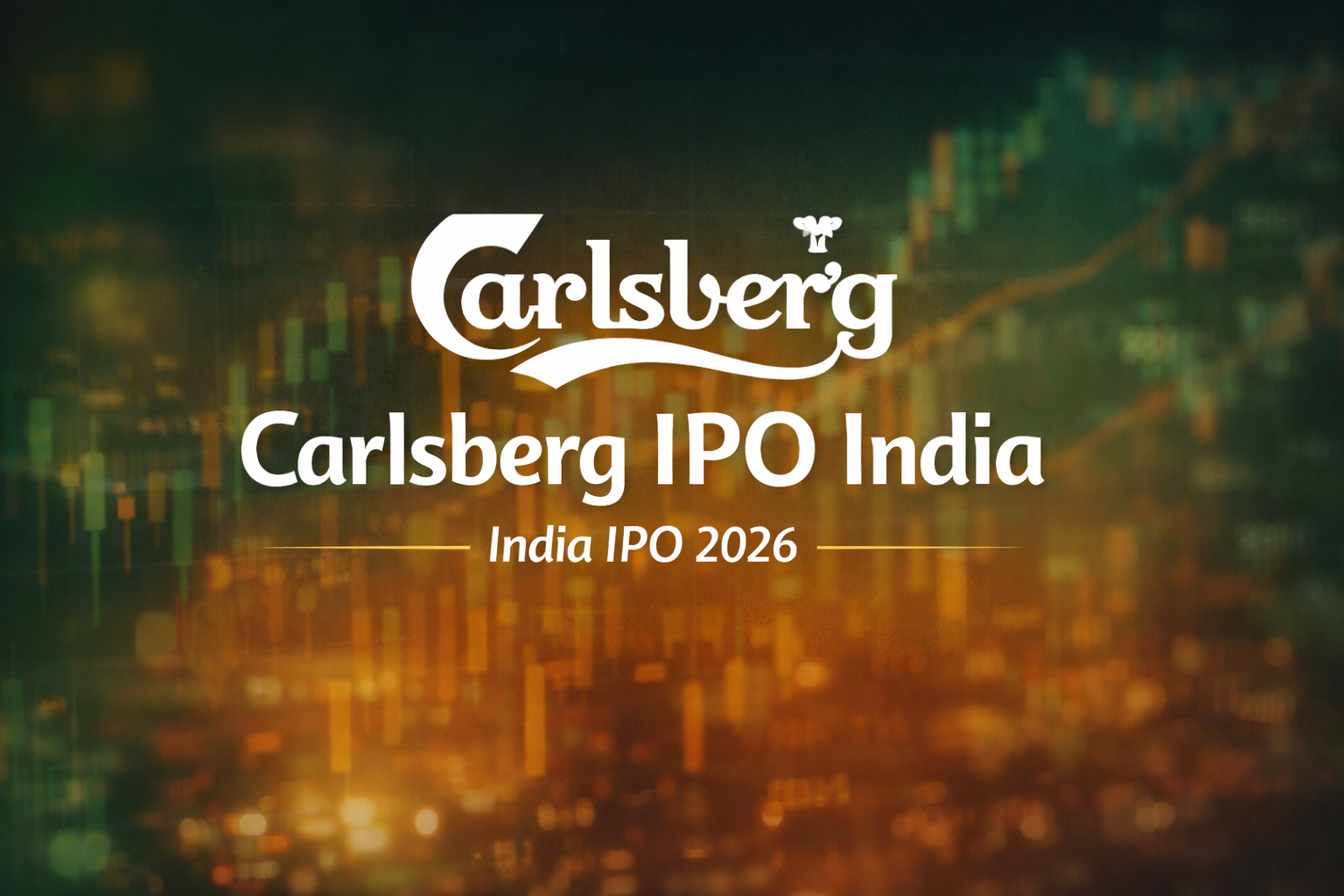 Carlsberg IPO India: ₹5,800 Crore Brewing Opportunity Set to Reshape India’s Beer Market